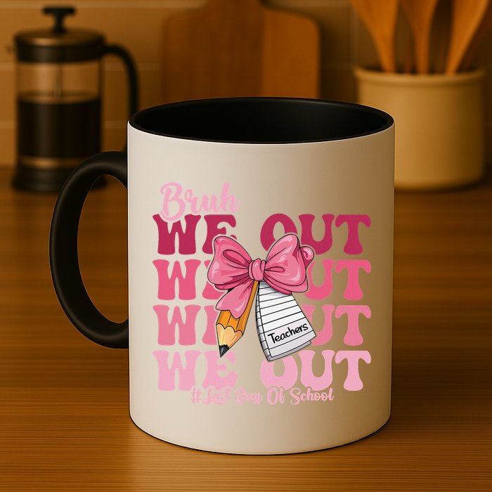 Bruh We Out Coquette Bow Happy Last Day Of School Groovy Mug