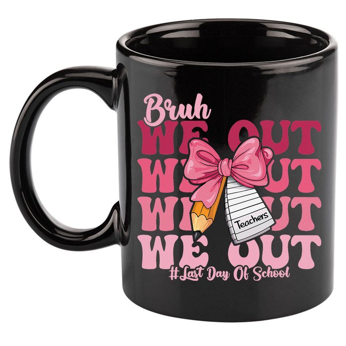 Bruh We Out Coquette Bow Happy Last Day Of School Groovy 11oz C Handle Ceramic Mug