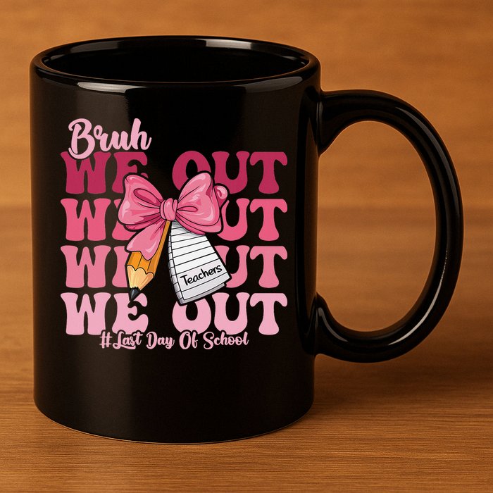 Bruh We Out Coquette Bow Happy Last Day Of School Groovy 11oz C Handle Ceramic Mug