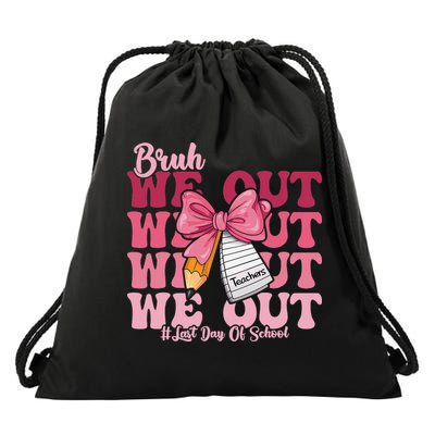 Bruh We Out Coquette Bow Happy Last Day Of School Groovy Drawstring Bag