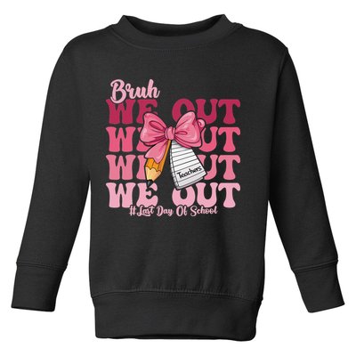 Bruh We Out Coquette Bow Happy Last Day Of School Groovy Toddler Sweatshirt