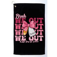 Bruh We Out Coquette Bow Happy Last Day Of School Groovy Golf Towel