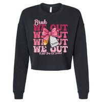 Bruh We Out Coquette Bow Happy Last Day Of School Groovy Cropped Pullover Crew