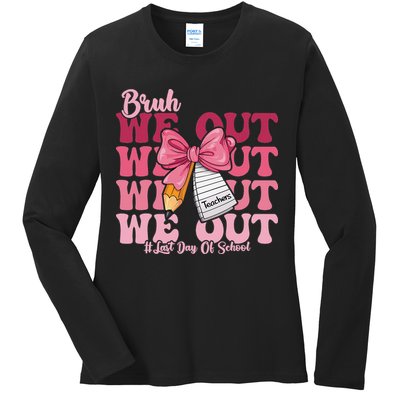 Bruh We Out Coquette Bow Happy Last Day Of School Groovy Ladies Long Sleeve Shirt