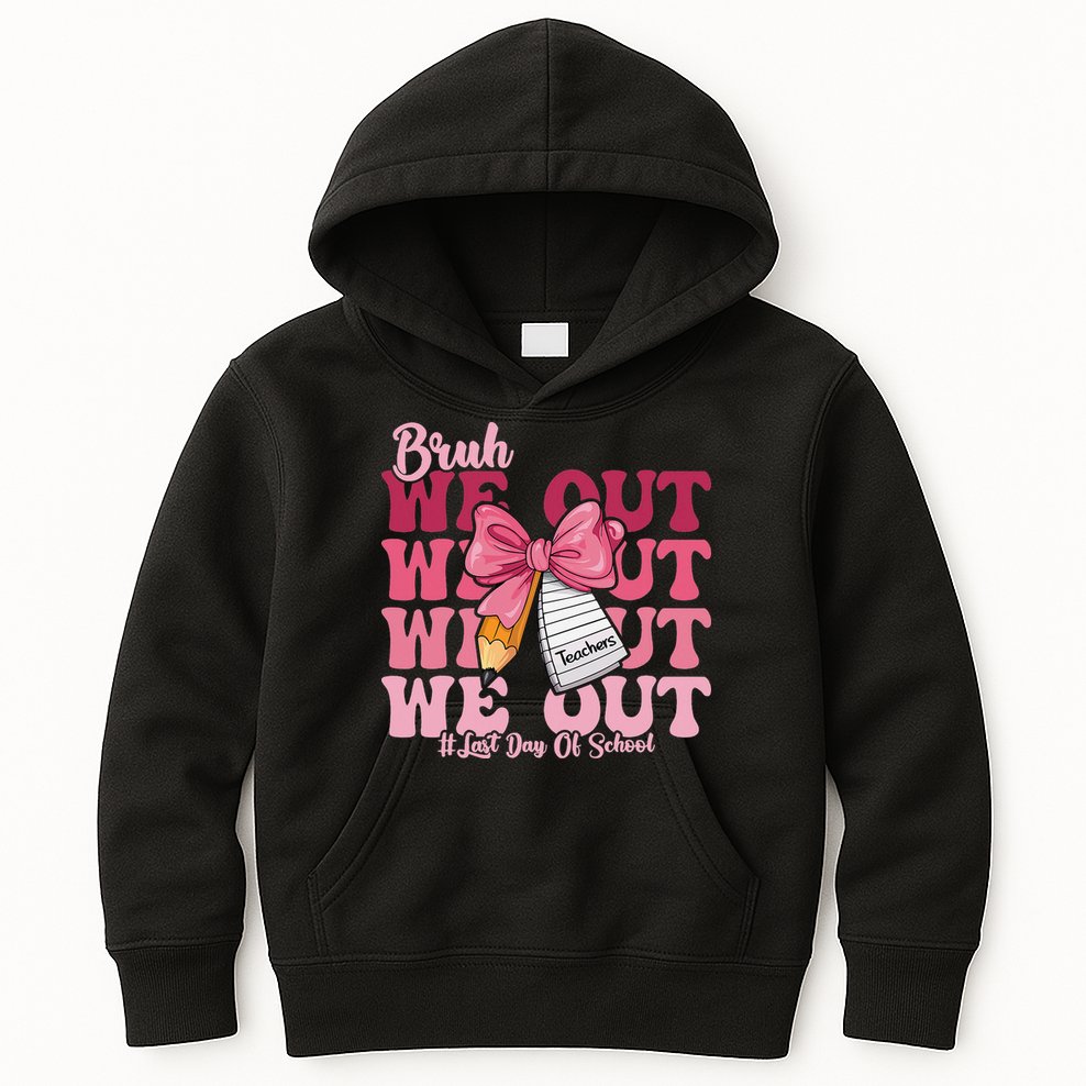 Bruh We Out Coquette Bow Happy Last Day Of School Groovy Kids Hoodie