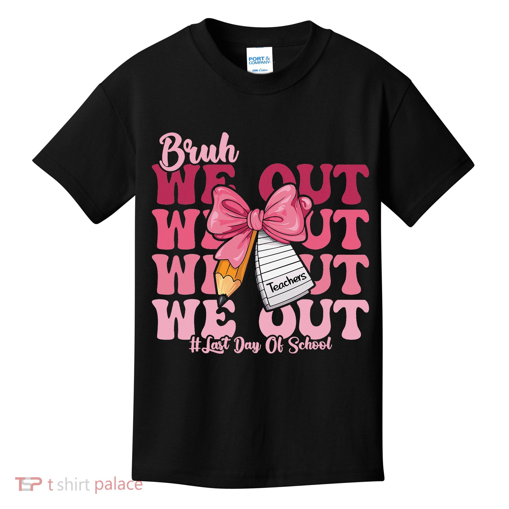 Bruh We Out Coquette Bow Happy Last Day Of School Groovy Kids T-Shirt