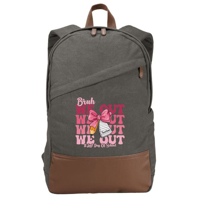 Bruh We Out Coquette Bow Happy Last Day Of School Groovy Cotton Canvas Backpack