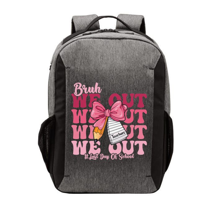Bruh We Out Coquette Bow Happy Last Day Of School Groovy Vector Backpack