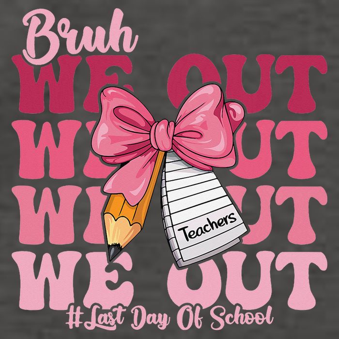 Bruh We Out Coquette Bow Happy Last Day Of School Groovy Vector Backpack
