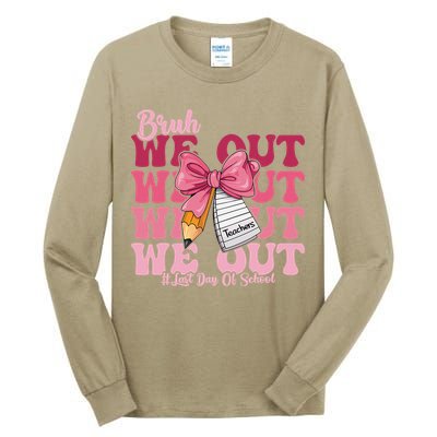 Bruh We Out Coquette Bow Happy Last Day Of School Groovy Tall Long Sleeve T-Shirt