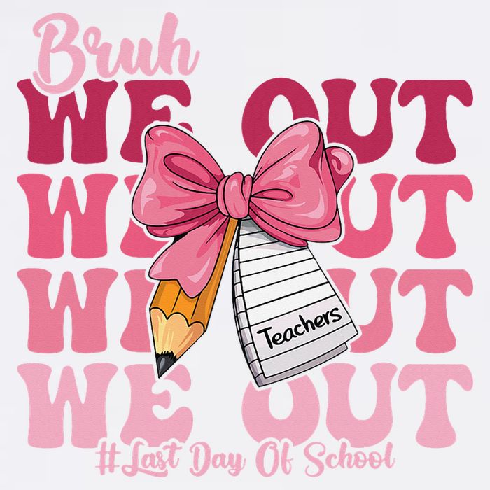Bruh We Out Coquette Bow Happy Last Day Of School Groovy Garment-Dyed Sweatshirt
