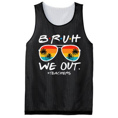 Bruh We Out Teachers End Of School Year Teacher Hello Summer Mesh Reversible Basketball Jersey Tank