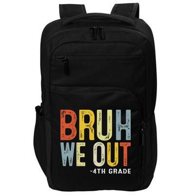 Bruh We Out 4th Graders Fourth Grade Graduation Class 2025 Impact Tech Backpack