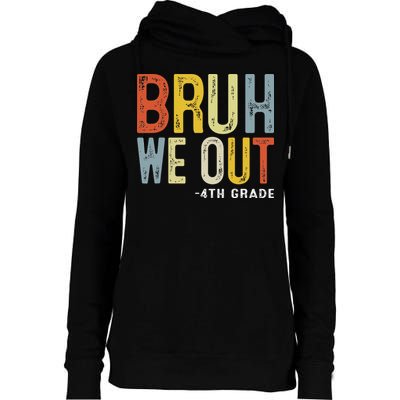 Bruh We Out 4th Graders Fourth Grade Graduation Class 2025 Womens Funnel Neck Pullover Hood