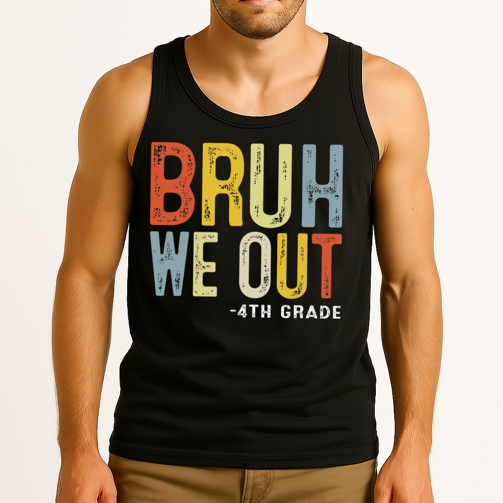 Bruh We Out 4th Graders Fourth Grade Graduation Class 2025 Tank Top