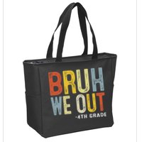 Bruh We Out 4th Graders Fourth Grade Graduation Class 2025 Zip Tote Bag