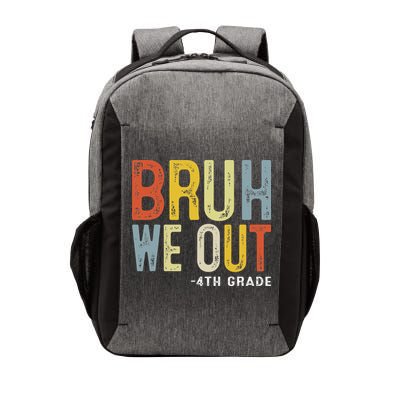 Bruh We Out 4th Graders Fourth Grade Graduation Class 2025 Vector Backpack