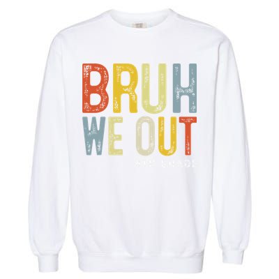 Bruh We Out 4th Graders Fourth Grade Graduation Class 2025 Garment-Dyed Sweatshirt