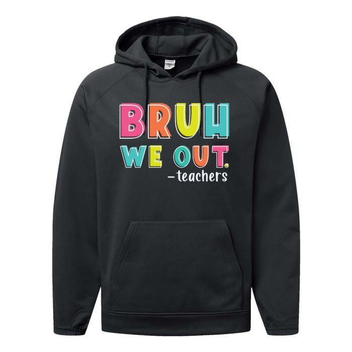 Bruh We Out Teachers Performance Fleece Hoodie