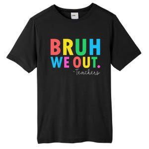 Bruh We Out Teachers Summer Last Day Of School Tall Fusion ChromaSoft Performance T-Shirt