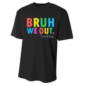 Bruh We Out Teachers Summer Last Day Of School Performance Sprint T-Shirt