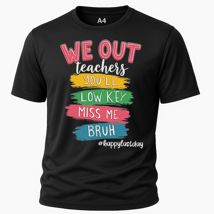 Bruh We Out Teachers Admit It You'll Low Key Miss Me Bruh Cooling Performance Crew T-Shirt