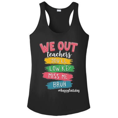 Bruh We Out Teachers Admit It You'll Low Key Miss Me Bruh Ladies PosiCharge Competitor Racerback Tank