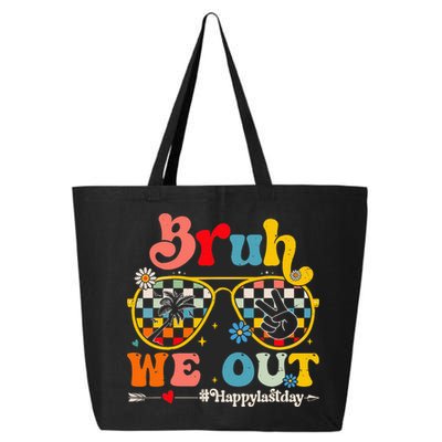 Bruh We Out Happy Last Day Of School Teacher 25L Jumbo Tote