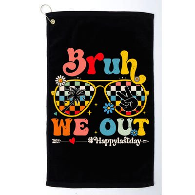 Bruh We Out Happy Last Day Of School Teacher Golf Towel