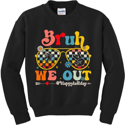 Bruh We Out Happy Last Day Of School Teacher Kids Sweatshirt