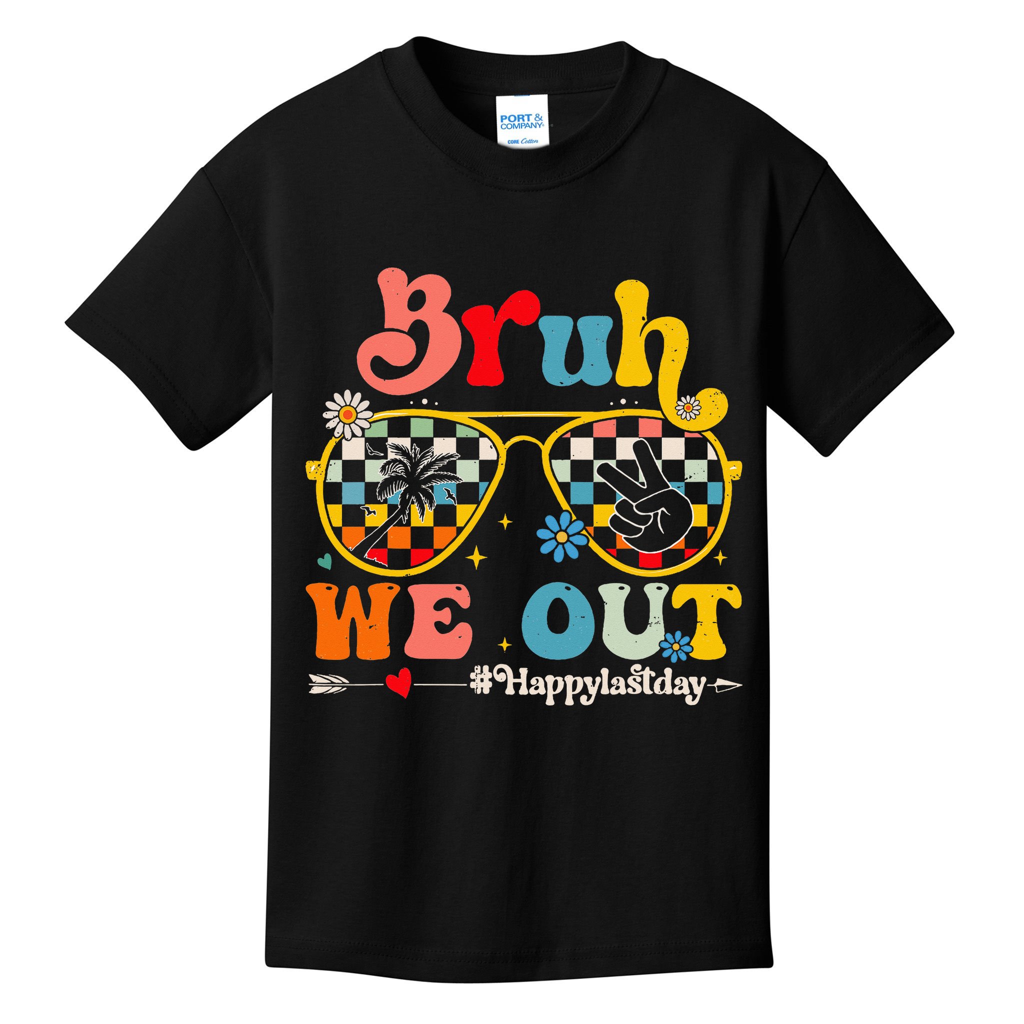 Bruh We Out Happy Last Day Of School Teacher Kids T-Shirt