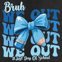 Bruh We Out Happy Last Day Of School Teacher Girl Summer 7 Panel Mesh Trucker Snapback Hat