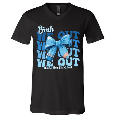 Bruh We Out Happy Last Day Of School Teacher Girl Summer V-Neck T-Shirt