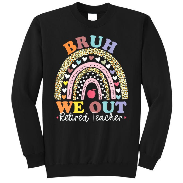 Bruh We Out Boho Rainbow Leopard Retired Teacher Gift Sweatshirt