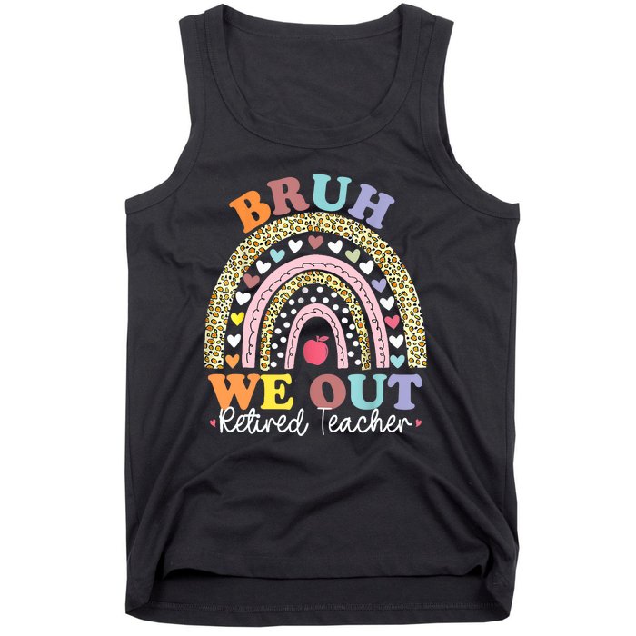 Bruh We Out Boho Rainbow Leopard Retired Teacher Gift Tank Top