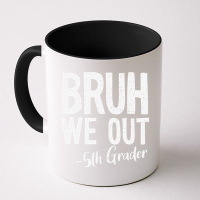 Bruh We Out 5th Grade Teacher Last Day Of School 2025 Mug