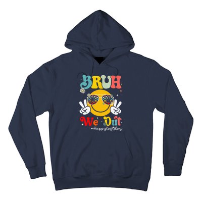 Bruh We Out Happy Last Day Of School Teacher Boy Girl Summer Hoodie