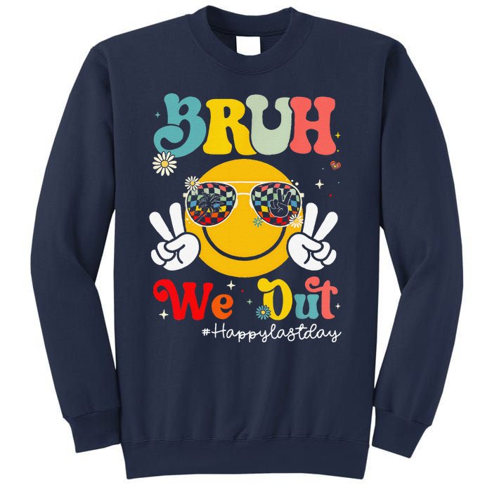 Bruh We Out Happy Last Day Of School Teacher Boy Girl Summer Sweatshirt