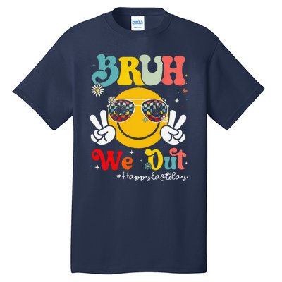 Bruh We Out Happy Last Day Of School Teacher Boy Girl Summer Tall T-Shirt