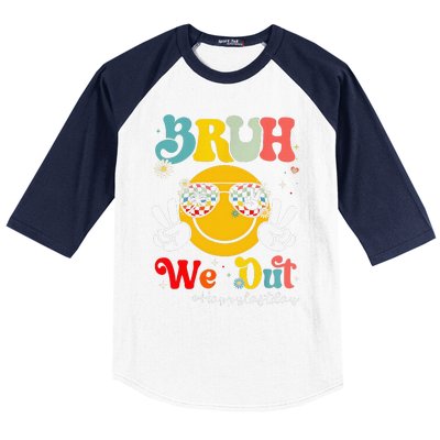 Bruh We Out Happy Last Day Of School Teacher Boy Girl Summer Baseball Sleeve Shirt