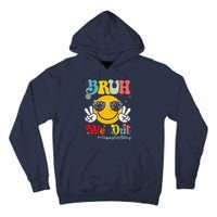 Bruh We Out Happy Last Day Of School Teacher Boy Girl Summer Tall Hoodie