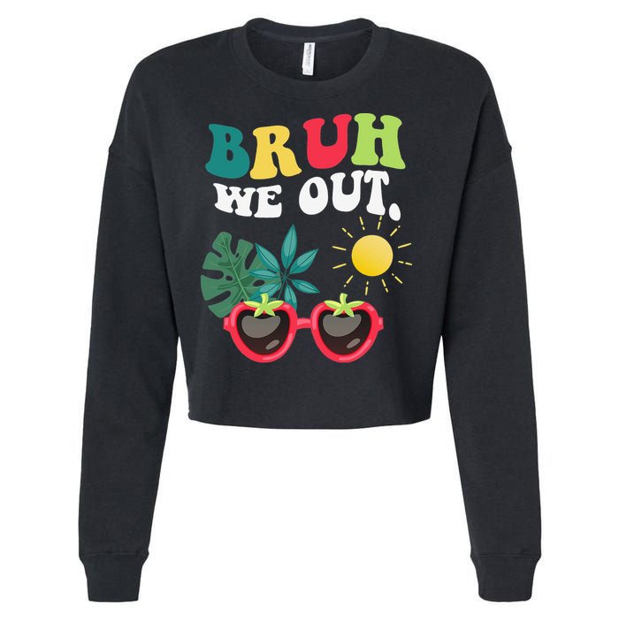 Bruh We Out Teachers Student Summer Happy Last Day Of Cropped Pullover Crew