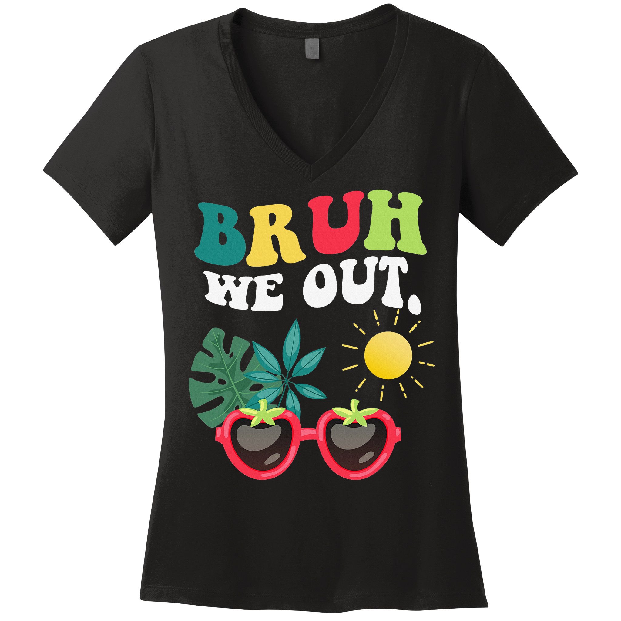 Bruh We Out Teachers Student Summer Happy Last Day Of Women's V-Neck T-Shirt