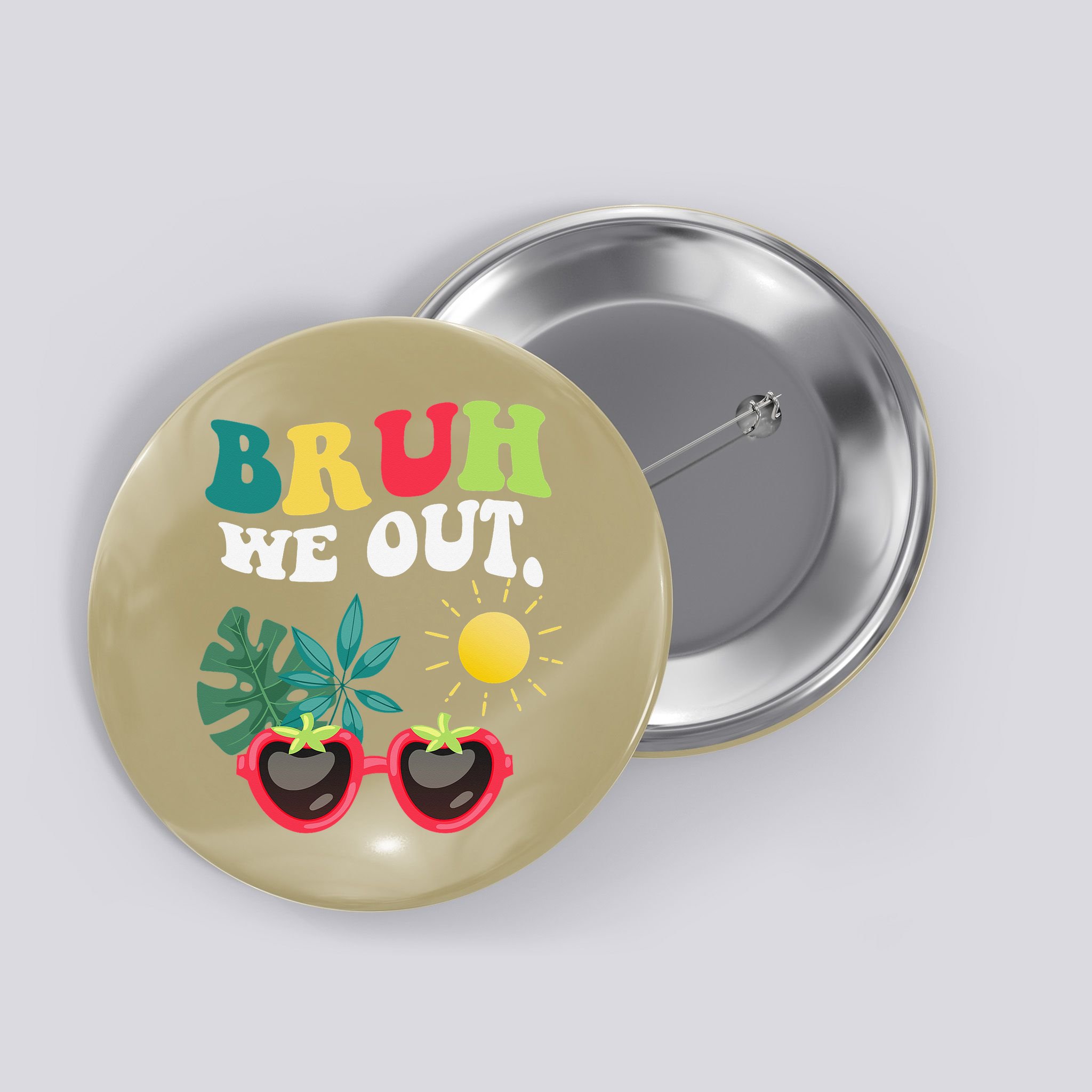 Bruh We Out Teachers Student Summer Happy Last Day Of Button