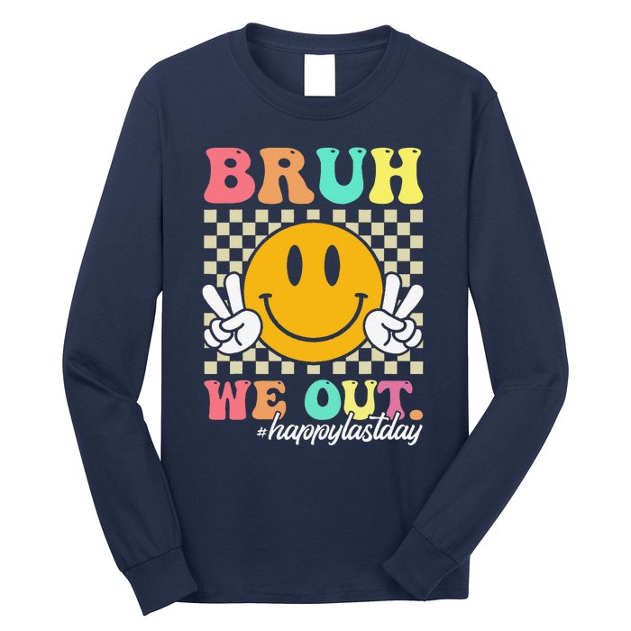 Bruh We Out Happy Last Day Of School Teacher Boy Girl Summer Long Sleeve Shirt