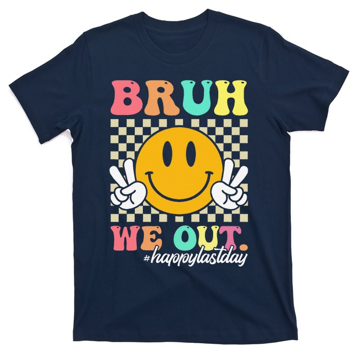 Bruh We Out Happy Last Day Of School Teacher Boy Girl Summer T-Shirt