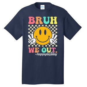 Bruh We Out Happy Last Day Of School Teacher Boy Girl Summer Tall T-Shirt