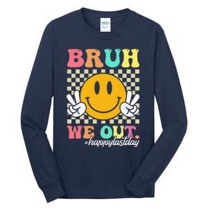 Bruh We Out Happy Last Day Of School Teacher Boy Girl Summer Tall Long Sleeve T-Shirt