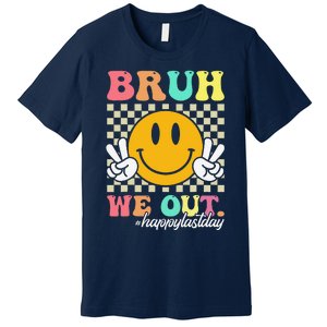 Bruh We Out Happy Last Day Of School Teacher Boy Girl Summer Premium T-Shirt