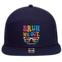 Bruh We Out Happy Last Day Of School Teacher Boy Girl Summer 7 Panel Mesh Trucker Snapback Hat